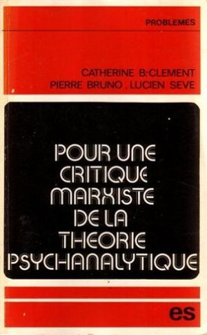 Pour une critique marxiste de la théorie psychanalytique