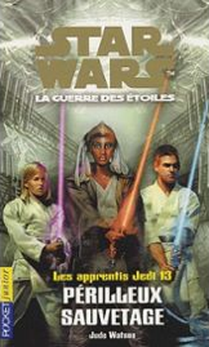 Périlleux Sauvetage - Les Apprentis Jedi, tome 13
