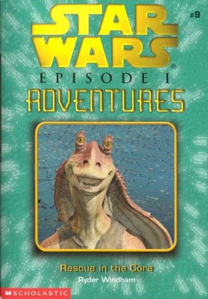 Rescue in the Core - Star Wars : Episode I Adventures, tome 9