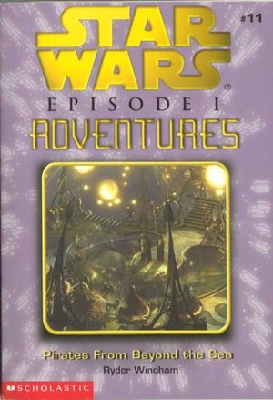 Pirates from Beyond the Sea - Star Wars : Episode I Adventures, tome 11