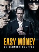 Affiche Easy Money III : Le Dernier souffle