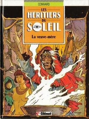 La Veuve-mère - Les Héritiers du soleil, tome 3