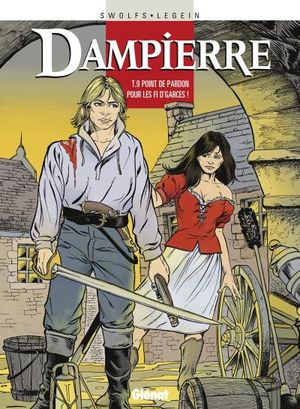 Point de pardon pour les fi d'garces ! - Dampierre, tome 9