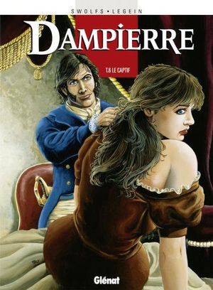 Le Captif - Dampierre, tome 6