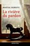 La rivière du pardon