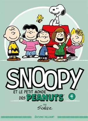 Snoopy et le petit monde des Peanuts, tome 4