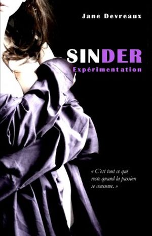 Sinder, Tome 1 : Expérimentation