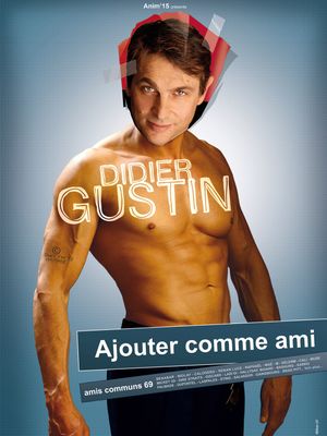 Didier Gustin - Ajouter comme Ami