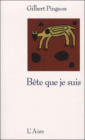 Bête que je suis