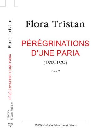 Pérégrinations d'une paria, tome 2