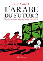 Couverture Une jeunesse au Moyen-Orient (1984-1985) – L’Arabe du futur, tome 2
