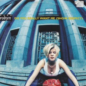 Do You Really Want Me (Show Respect) (Single)