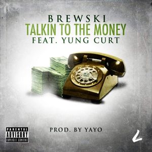 Talkin to the Money (Single)