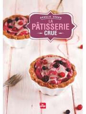 La patisserie crue