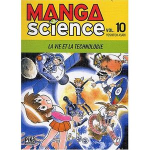 La vie et la technologie - Manga Science, tome 10