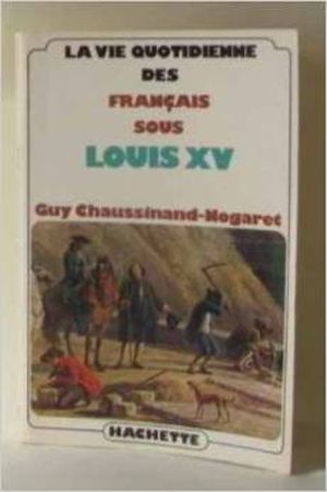 La vie quotidienne des français sous Louis XV