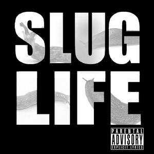 Slug Life, Volume 1 (EP)