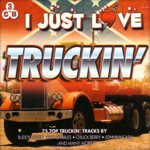 I Just Love Truckin’