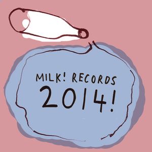 Milk! Records 2014