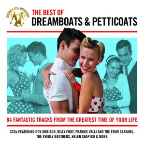 The Best of Dreamboats & Petticoats