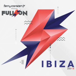 Ferry Corsten presents Full on Ibiza 2014