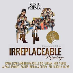 Yovie And His Friends: IRREPLACEABLE (Repackage)