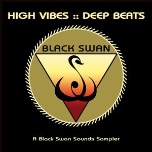 High Vibes :: Deep Beats: A Black Swan Sounds Sampler