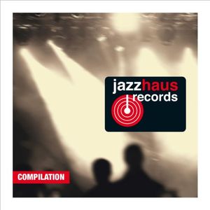 Jazzhaus Records Compilation