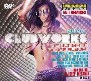 Clubworks: The Ultimate Dance Album 2014.1