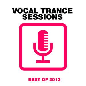 Vocal Trance Sessions: Best of 2013