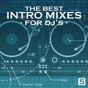 The Best Intro Mixes (For DJ’s), Vol. 5