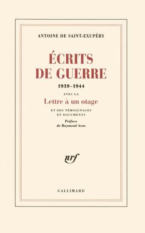 Ecrits de guerre - 1939/1944