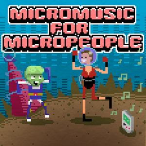 Micromusic for Micro People