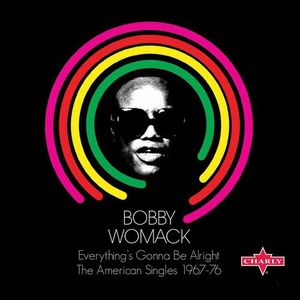 Everything's Gonna Be Alright (The American Singles 1967-76)