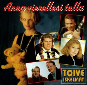 Toiveiskelmät: Anna vierellesi tulla