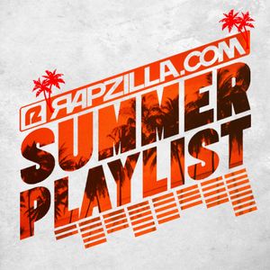 Rapzilla.com Summer Playlist