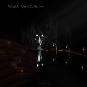 What.Ambient Collective, Volume One
