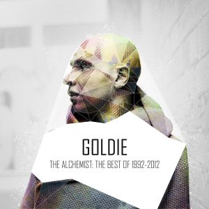 The Alchemist: The Best of Goldie 1992-2012