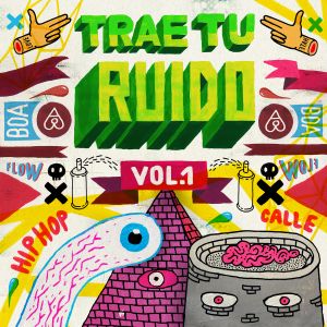 Trae tu ruido, volumen 1