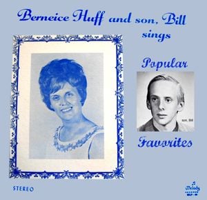 Berneice Huff and son, Bill sings… Popular Favorites