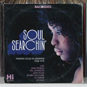Backbeats: Soul Searchin’ (Finding Gold in Memphis 1968-1979)