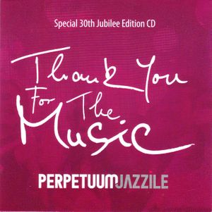 Thank You For The Music - Special 30th Jubilee Edition