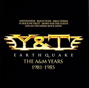 Earthquake - The A&M Years 1981 - 1985