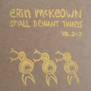 Small Deviant Things, Volume 2+3 (2000-2006)