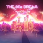 Pochette The 80’s Dream Compilation Tape