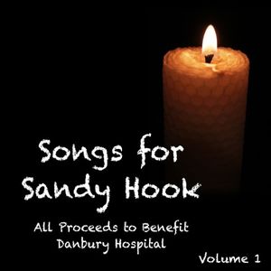 Songs For Sandy Hook: Volume 1