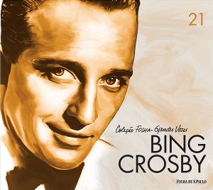 Coleção Folha grandes vozes, Volume 21: Bing Crosby