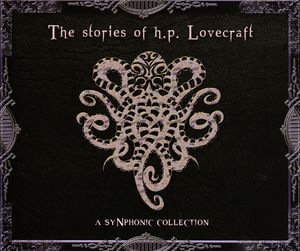 The Stories of H.P. Lovecraft: A Synphonic Collection