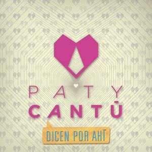 Dicen por ahí (Single)