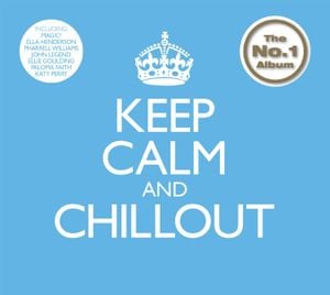 Keep Calm and Chillout